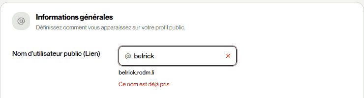 Le champ nom d'utilisateur avec une croix rouge et le message « Ce nom est déjà pris »